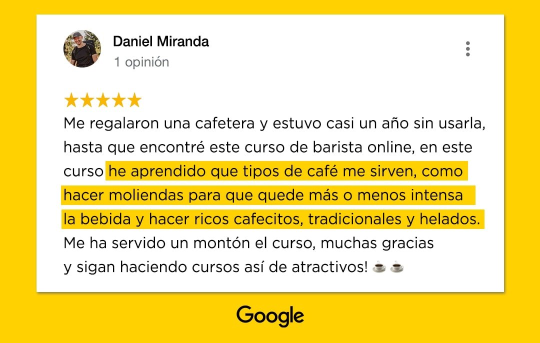 Reseña de Google de Daniel Miranda, 5 estrellas, sobre el curso Barista Training Online