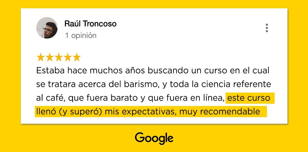 Reseña de Google de Raúl Troncoso, 5 estrellas, sobre el curso Barista Training Online